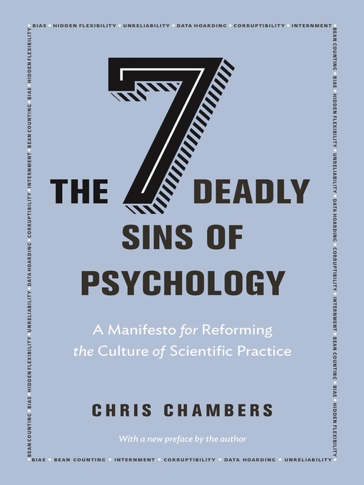 Title details for The Seven Deadly Sins of Psychology by Chris Chambers - Available